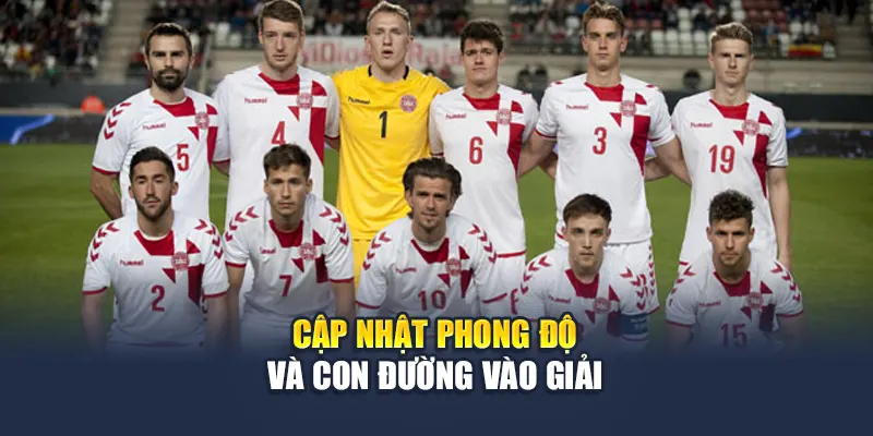 Cập nhật phong độ và con đường vào giải